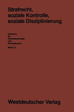 portada Strafrecht, Soziale Kontrolle, Soziale Disziplinierung (en Alemán)