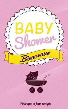 portada Babyshower: Carte mini livre d'or (12,7x20cm) "Pour que ce jour compte" - Rose (en Francés)