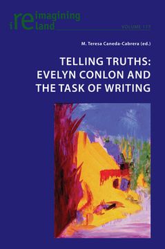 portada Telling Truths: Evelyn Conlon and the Task of Writing (en Inglés)