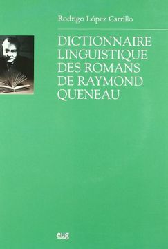 portada Dictionnaire linguistique des romans de Raymond Queneau (Filología y Lingüística)