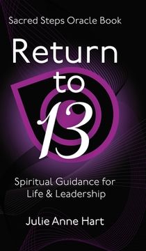 portada Return to 13: Spiritual Guidance for Life and Leadership (en Inglés)