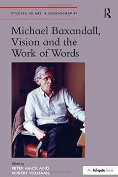 portada Michael Baxandall, Vision and the Work of Words (en Inglés)