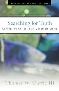 portada searching for truth: confessing christ in an uncertain world (en Inglés)