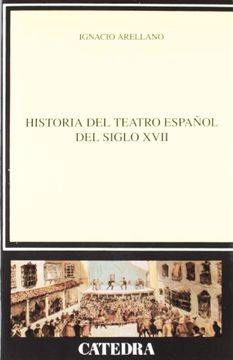 portada Historia del Teatro Español del Siglo Xvii (in Spanish)