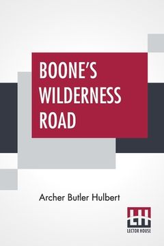 portada Boone's Wilderness Road (en Inglés)