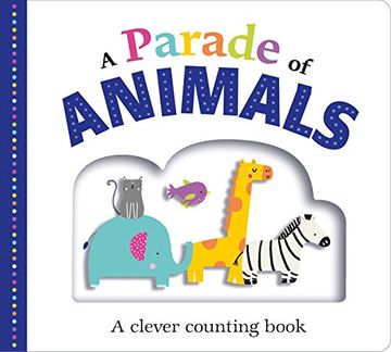 portada Picture Fit Board Books: A Parade of Animals: A Clever Counting Book