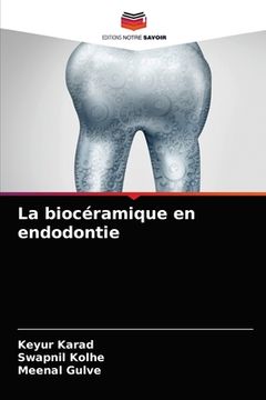 portada La biocéramique en endodontie (in French)