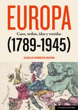 portada Europa (1789-1945) Caos, Orden, Idas y Venidas (in Spanish)