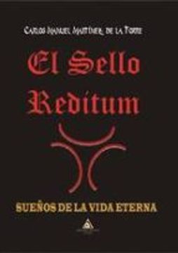 portada EL SELLO REDITUM: SUEÑOS DE LA VIDA ETERNA (En papel)
