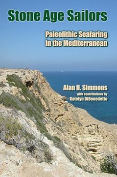 portada Stone Age Sailors: Paleolithic Seafaring in the Mediterranean (en Inglés)