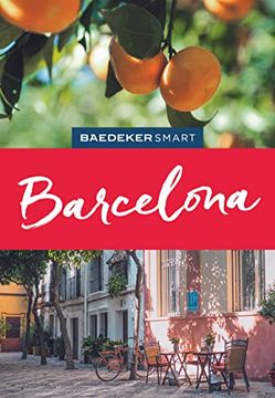 portada Baedeker Smart Reiseführer Barcelona: Perfekte Tage in der Metropole des Modernisme