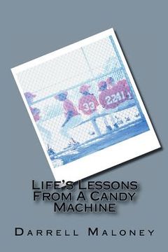 portada life's lessons from a candy machine (en Inglés)