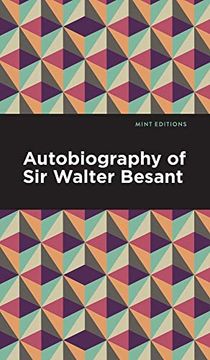 portada Autobiography of sir Walter Besant (Mint Editions) (in English)