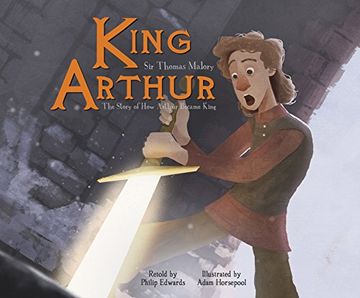 portada King Arthur: The Story of how Arthur Became King ()