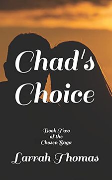 portada Chad'S Choice: Book two of the Chosen Saga (en Inglés)