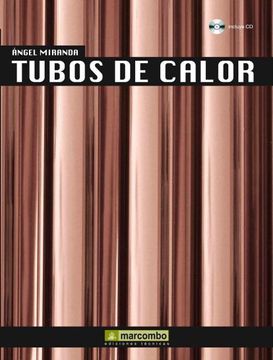 portada Tubos de Calor: Incluye cd