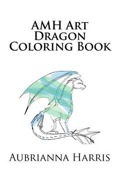 portada AMH Art Dragon Coloring Book (en Inglés)