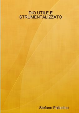 portada Dio Utile E Strumentalizzato (en Italiano)