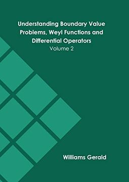 portada Understanding Boundary Value Problems, Weyl Functions and Differential Operators (2) (en Inglés)