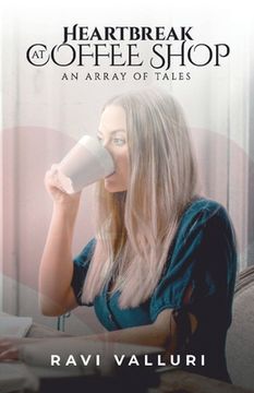 portada Heartbreak at Coffee Shop: An Array of Tales (in English)