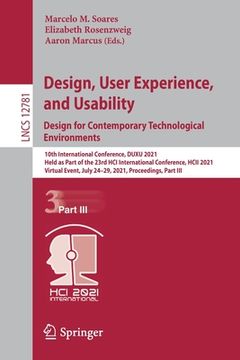 portada Design, User Experience, and Usability: Design for Contemporary Technological Environments: 10th International Conference, Duxu 2021, Held as Part of