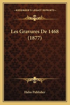 portada Les Gravures De 1468 (1877) (in French)
