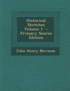 portada Historical Sketches Volume 1 (in English)