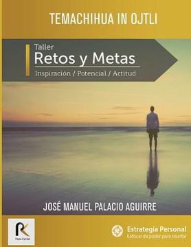 portada Temachiua In Ojtli: Retos y Metas (in Spanish)