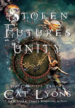 portada Stolen Futures: Unity: The Complete Trilogy 
