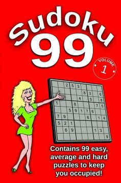 portada Sudoku 99 - Contains 99 Easy, Average and Hard Puzzles To Keep You Occupied (in English)