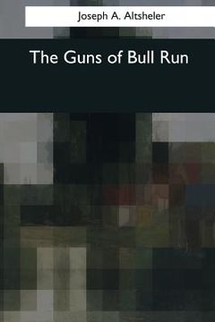 portada The Guns of Bull Run (in English)