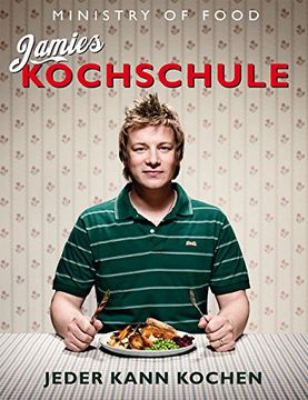 portada Jamies Kochschule: Jeder kann kochen (in German)