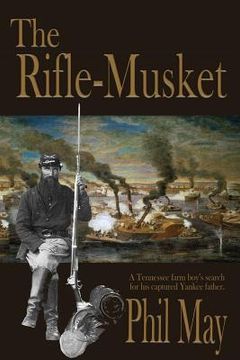 portada The Rifle-Musket (in English)
