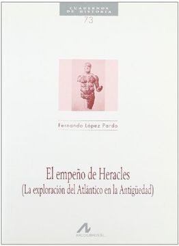 portada El empeño de Heracles: (la exploración del Atlántico en la antigüedad) (Cuadernos de historia)