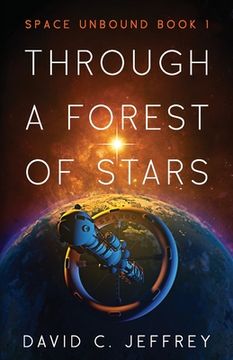 portada Through a Forest of Stars: 1 (Space Unbound) 