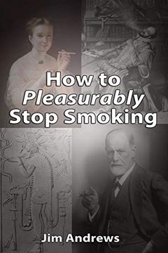 portada How to Pleasurably Stop Smoking (en Inglés)