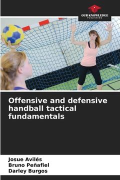 portada Offensive and defensive handball tactical fundamentals (en Inglés)