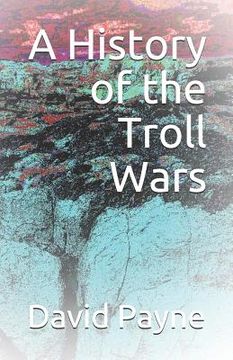 portada A History of the Troll Wars (en Inglés)