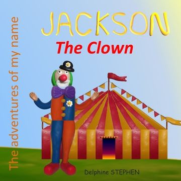 portada Jackson the Clown: The adventures of my name (in English)