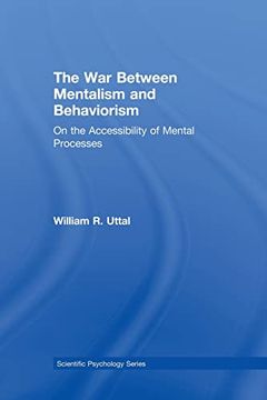portada The war Between Mentalism and Behaviorism: On the Accessibility of Mental Processes (Scientific Psychology Series) (en Inglés)