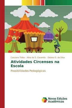 portada Atividades Circenses na Escola: Possibilidades Pedagógicas (Portuguese Edition)