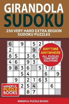 portada Girandola Sudoku: 250 Very Hard Extra Region Sudoku Puzzles (en Inglés)