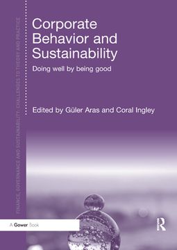 portada Corporate Behavior and Sustainability: Doing Well by Being Good (in English)
