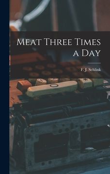 portada Meat Three Times a Day (en Inglés)