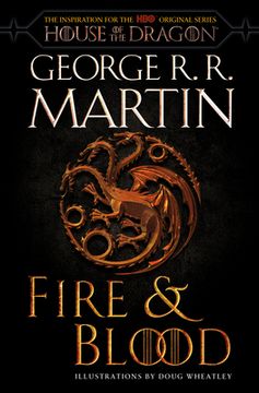portada Fire & Blood: 300 Years Before a Game of Thrones (The Targaryen Dynasty: The House of the Dragon) (in English)