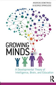 portada Growing Minds: A Developmental Theory of Intelligence, Brain, and Education 
