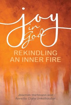 portada Joy in God: Rekindling an Inner Fire (in English)