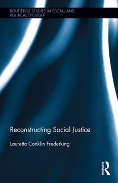 portada reconstructing social justice for a more social and less political world (en Inglés)