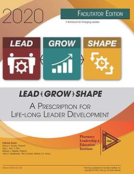 portada Lead-Grow-Shape: 2020 Workbook: A Prescription for Life-Long Leader Development (en Inglés)