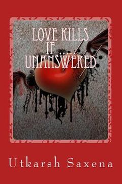 portada Love Kills If Unanswered